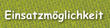Einsatzmglichkeit